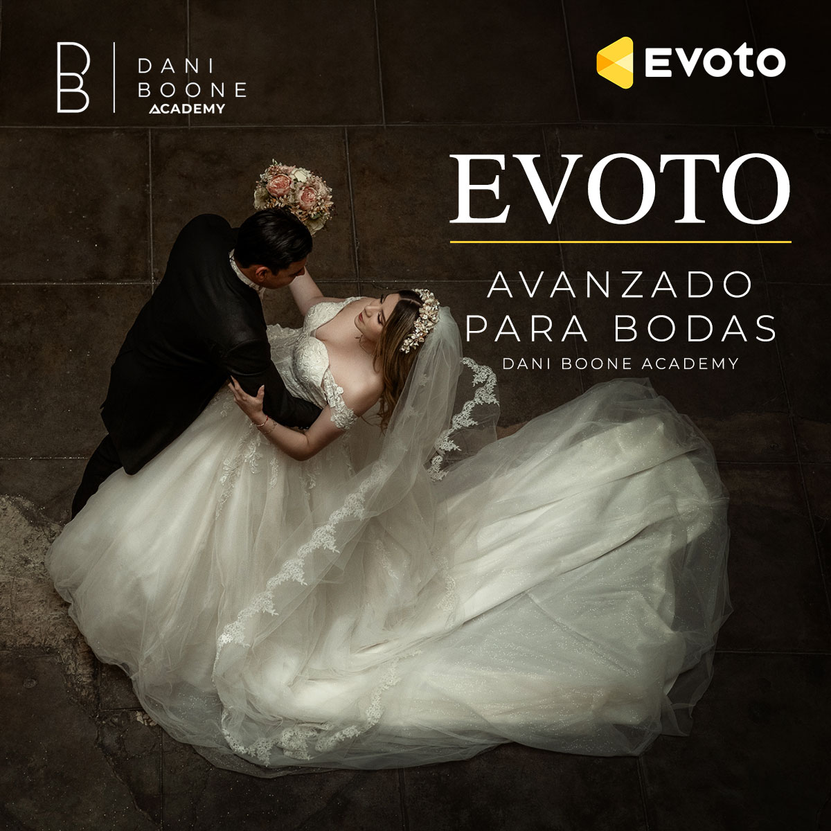 Evoto Avanzado para Bodas — Dani Boone Academy